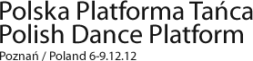 Polska Platforma Tańca / Polish Dance Platform